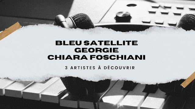 Bleu Satellite, Georgie, Chiara Foschiani