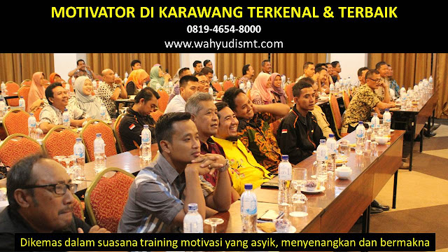 •             JASA MOTIVATOR KARAWANG  •             MOTIVATOR KARAWANG TERBAIK  •             MOTIVATOR PENDIDIKAN  KARAWANG  •             TRAINING MOTIVASI KARYAWAN KARAWANG  •             PEMBICARA SEMINAR KARAWANG  •             CAPACITY BUILDING KARAWANG DAN TEAM BUILDING KARAWANG  •             PELATIHAN/TRAINING SDM KARAWANG