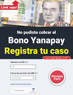 No has cobrado el BONO YANAPAY? Formulario para registrar tu caso