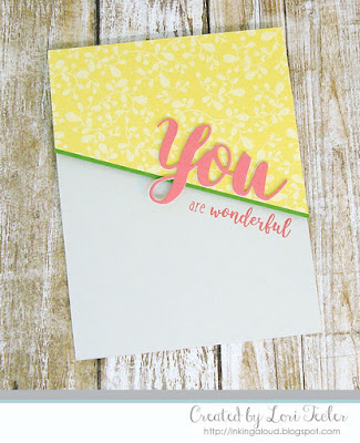 You Are Wonderful card-designed by Lori Tecler/Inking Aloud-stamps and dies from SugarPea Designs