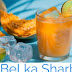 Bel Ka Sharbat Recipe: शरीर में ठंडक घोल देगा बेल का शरबत ,तेज गर्मी में भी 