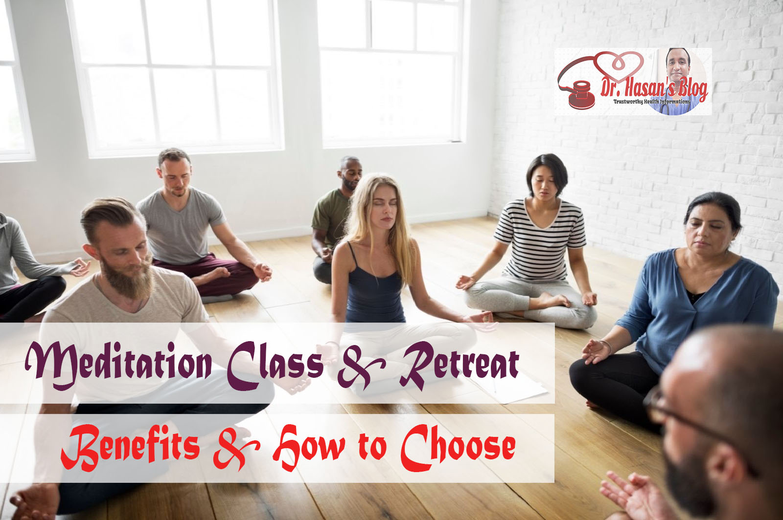 Meditation Class and Retreat – Benefits and How to Choose