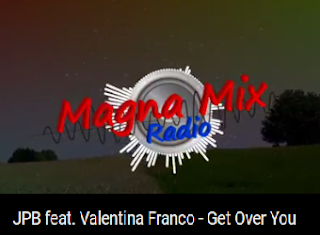 JPB feat. Valentina Franco - Get Over You, Musica Sin Copyright, Magna Mix Radio