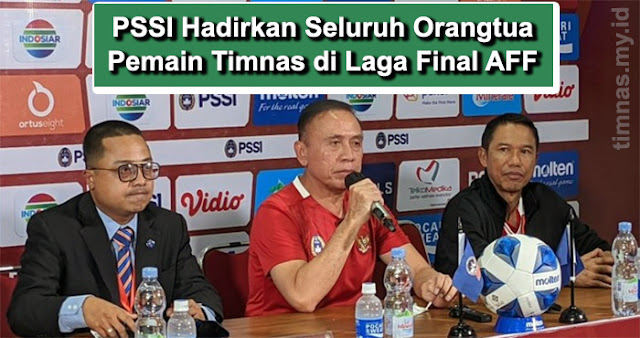 PSSI Hadirkan Seluruh Orangtua Pemain Timnas Indonesia U16