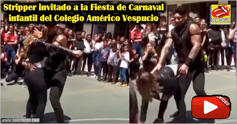 Stripper invitado a la Fiesta de Carnaval infantil del Colegio Américo Vespucio