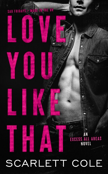 Love You Like That by Scarlett Cole