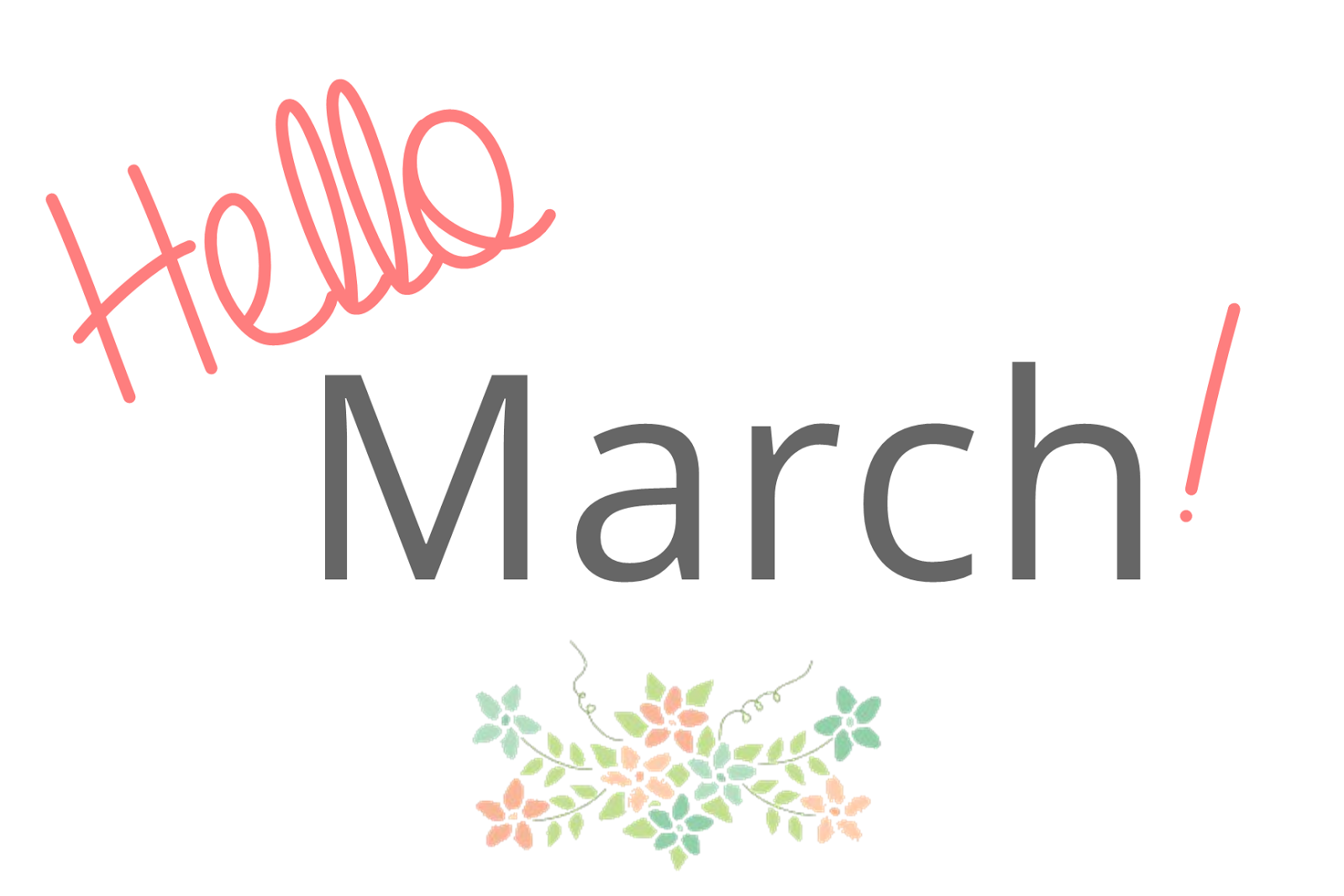 Hello March