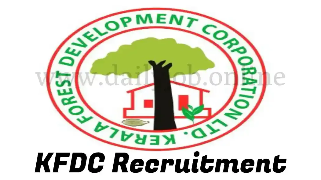 Kerala Forest Development Corporation Limited (KFDC) Recruitment 2022