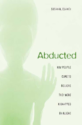 Abducted - how people come to believe they were kidnapped by aliens