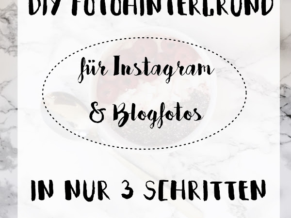 Easy DIY: In 3 Schritten zum selbstgemachten Fotohintergrund für Instagram- und Blogfotos