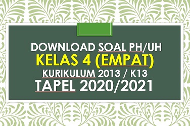 Soal PH/UH PJOK Kelas 4 Tema 2 K13 dan Kunci Jawaban Tapel 2020/2021