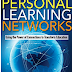 Using The Power of Personal Learning Networks to Transform Education (Book)
