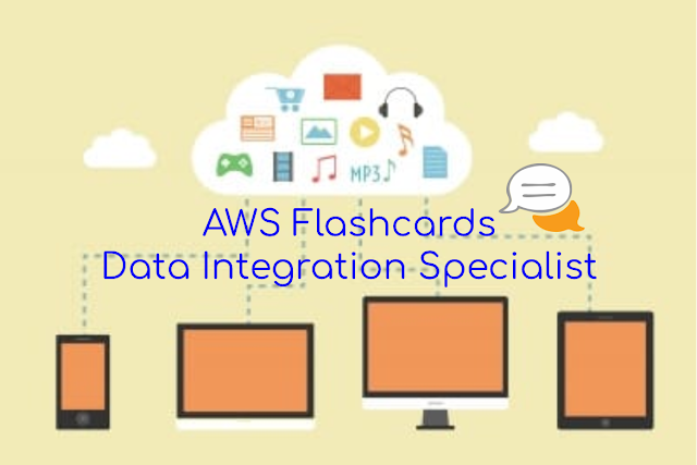 Share FlashCard - AWS Educate - Cloud Career Pathway - Data Integration Specialist Share FlashCard - AWS Educate - Cloud Career Pathway - Data Integration Specialist