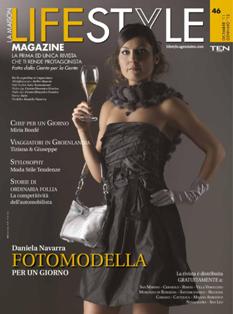 Lifestyle Magazine 46 - Dicembre 2011 & Gennaio 2012 | CBR 96 dpi | Bimestrale | Benessere | Moda | Cosmetica | Curiosità
É la prima ed unica rivista (1° numero: Luglio 2004) che rende protagonisti i propri lettori, accrescendone l’affezione e la fidelizzazione, attraverso accattivanti espedienti, come ad esempio la realizzazione della copertina. Quest’ultima, preparata con una cura quasi maniacale, è anche un’importante e prestigiosa vetrina per gli inserzionisti che vi collaborano.
I nostri lettori la collezionano fin dai primi numeri per le sue Rubriche, che costituiscono appuntamenti fissi ed imperdibili.
I numerosi tentativi di imitazione sono la dimostrazione che anche la concorrenza ci riconosce professionalità ed innovazione; anticipare la concorrenza con idee creative, ma soprattutto originali, costituisce un ulteriore benefit per i nostri clienti, la cui comunicazione, allo stesso modo, verrà percepita all’avanguardia.