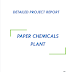 Project Report on Paper Chemicals Plant
