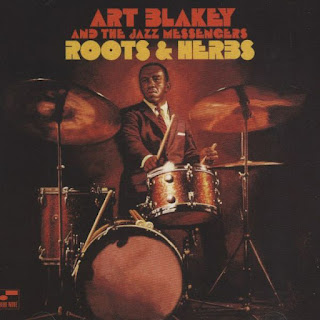 Art Blakey and the Jazz Messengers, Roots and Herbs