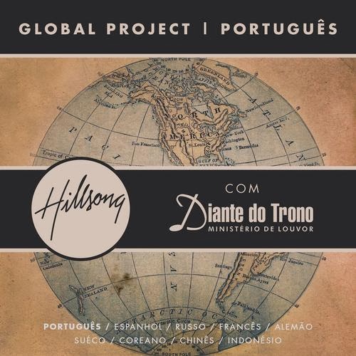 http://www.mediafire.com/download/c9kqd08clmtdp2r/Hillsong+Global+Project+Portugu%C3%AAs+%28With+Diante+Do+Trono%29.rar