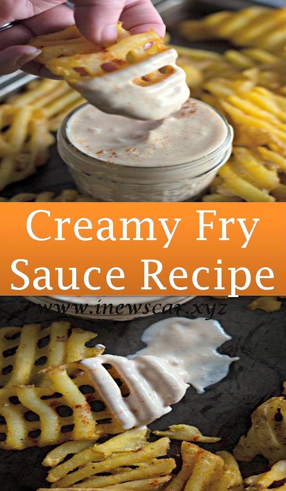 Creamy Fry Sauce Recipe