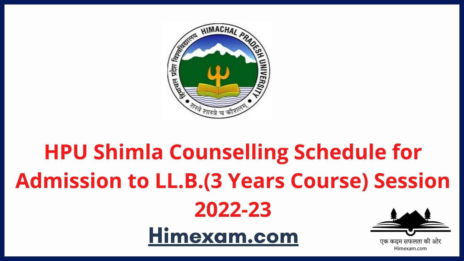 HPU Shimla Counselling Schedule for Admission to LL.B.(3 Years Course) Session 2022-23