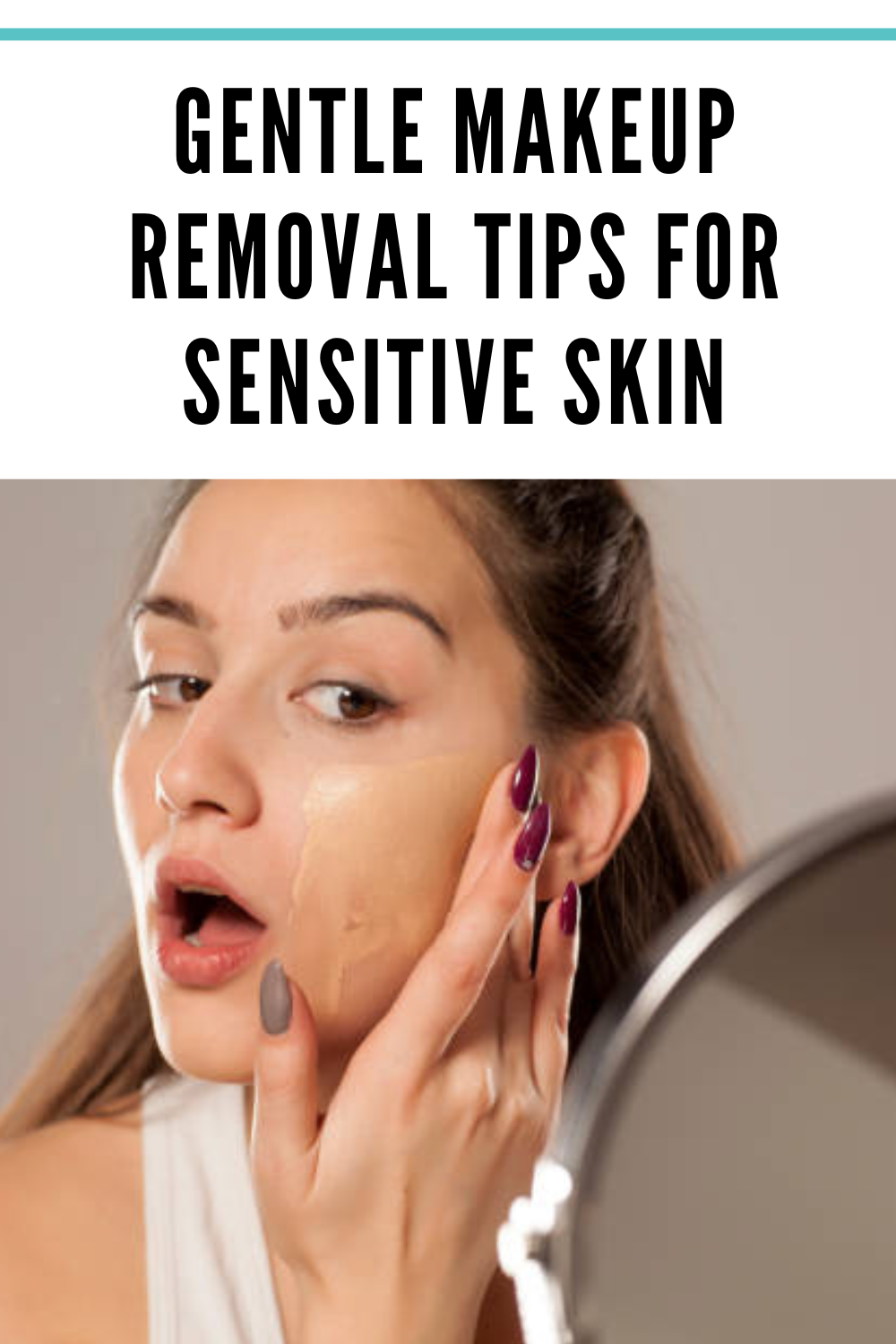 Gentle Makeup Removal Tips for Sensitive Skin