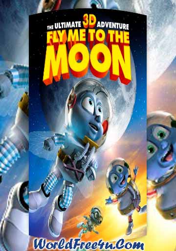 Poster Of Animation Movie Fly Me to the Moon (2008) 300MB Compressed Small Size Pc Movie Free Download worldfree4u.com