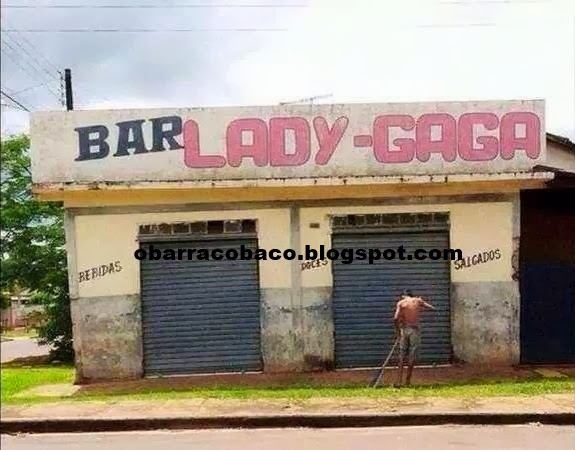 O BAR ' LADY GAGA" NO BLOG DE HUMOR