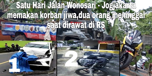 Dalam Sehari Jalan Wonosari - Yogyakarta Memakan Dua Korban Jiwa Saat Dirawat Di Rumah Sakit