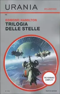 La copertina di Trilogia delle stelle - Urania Millemondi 2a serie 95