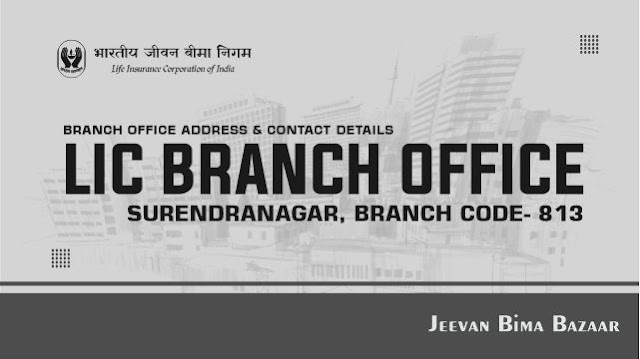 LIC Branch Office Surendranagar 813