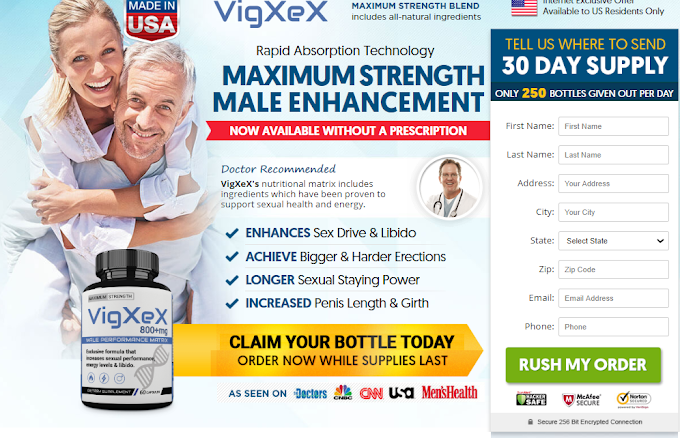 VigXeX Reviews:{VigXeX Male Enhancement}100% Natural #Vigxex Pills Spice up Your Performance in Bedroom  [RISK-FREE TRIAL]