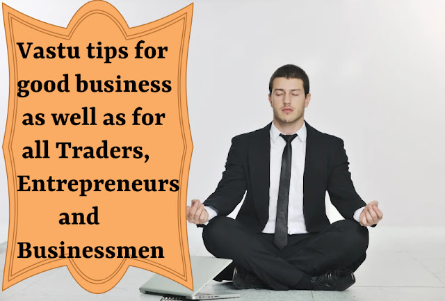 Vastu tips for good business