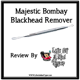 Majestic Bombay -Blackhead Remover Tool Review