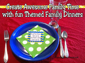 Keep your kids close as they grow older by creating awesome family time with fun themed family dinners.  With a little bit of effort and things you already have around your house, you can create a fun family moment when they will be glad to be together.