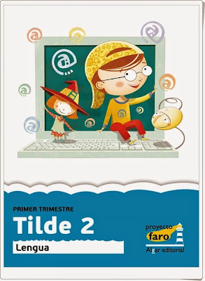 "Tilde 2".  Actividades digitales de Lengua Española de 2º de Primaria.