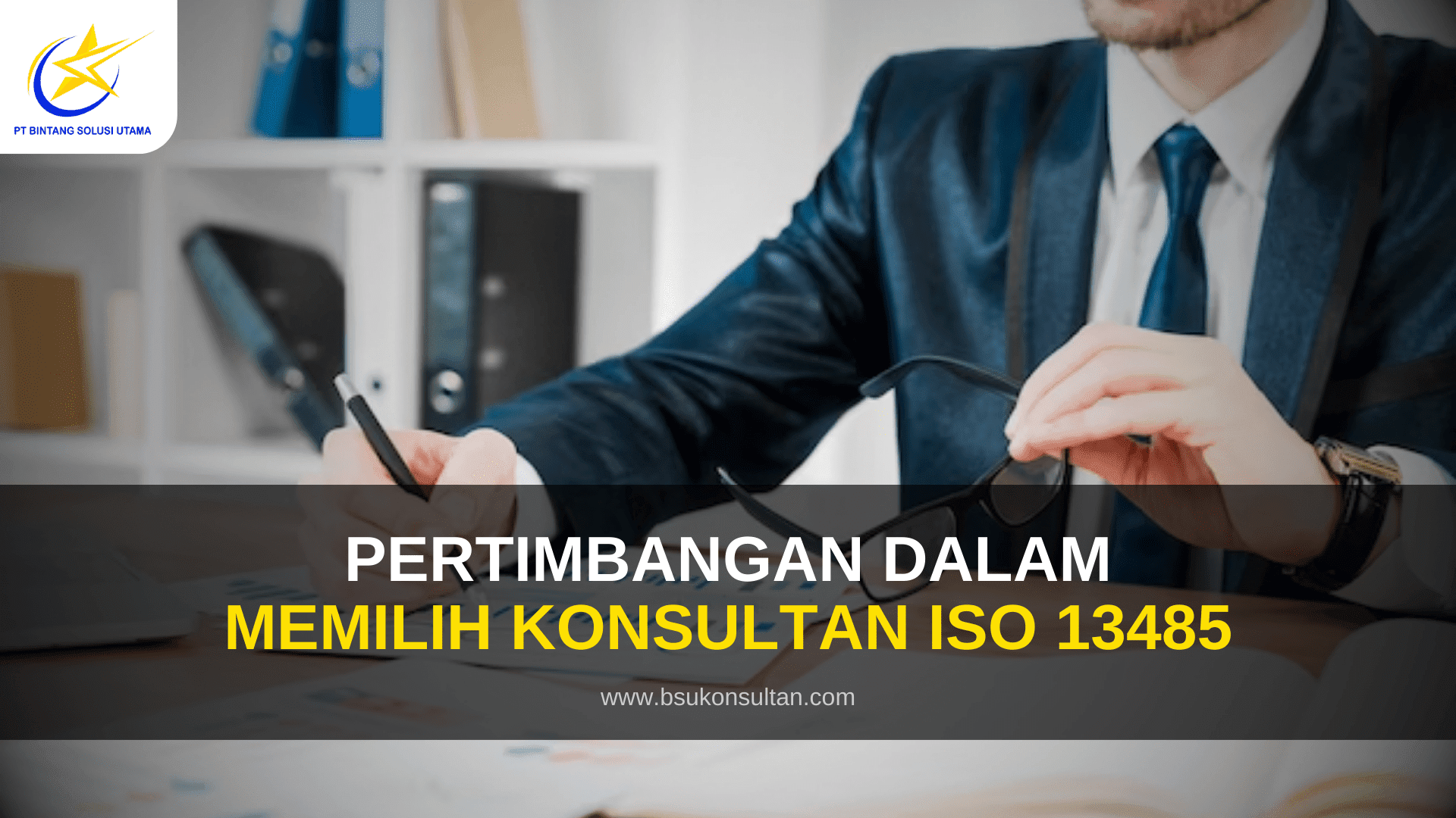 Pertimbangan dalam Memilih Konsultan ISO 13485