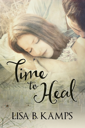 Time To Heal (Lisa B. Kamps)