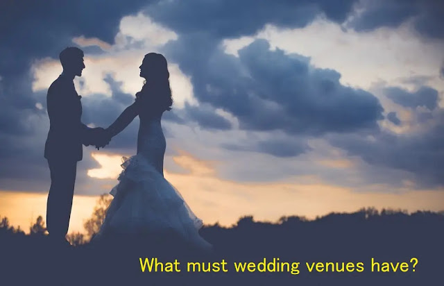 What must wedding venues have?