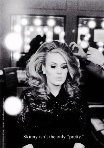 DemetraPYT: Adele , Skinny isn't the only "pretty."