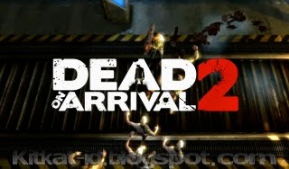 Dead on Arrival 2 Android