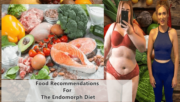 Food Recommendations For The Endomorph Diet