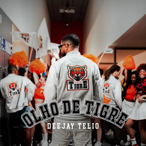Deejay Telio – Olho de Tigre (EP 2022)