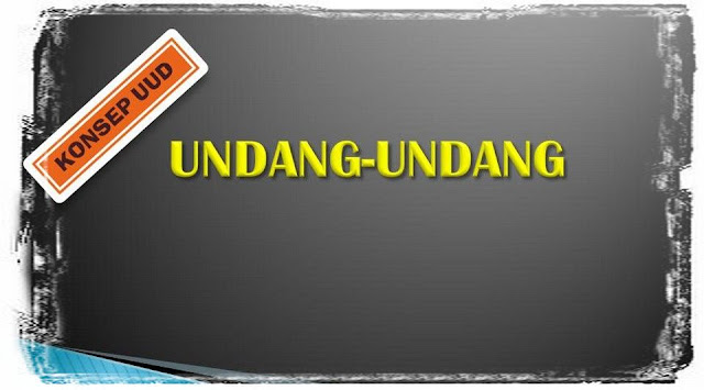 Konsep UUD - Undang-Undang