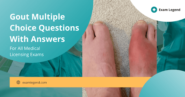 Gout Multiple Choice Questions With Answers