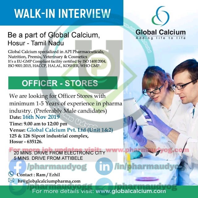 Global calcium | Walk-in at Hosur for Stores on 16 Nov 2019 | Pharma Jobs - Stores