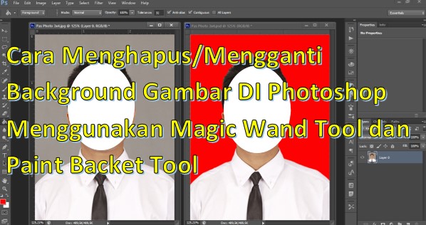 Cara Menghapus Mengganti Background Gambar DI Photoshop Menggunakan Magic Wand Tool dan Paint Backet Tool