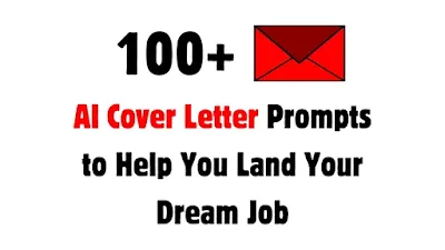 100+ AI Cover Letter Prompts to Help You Land Your Dream Job