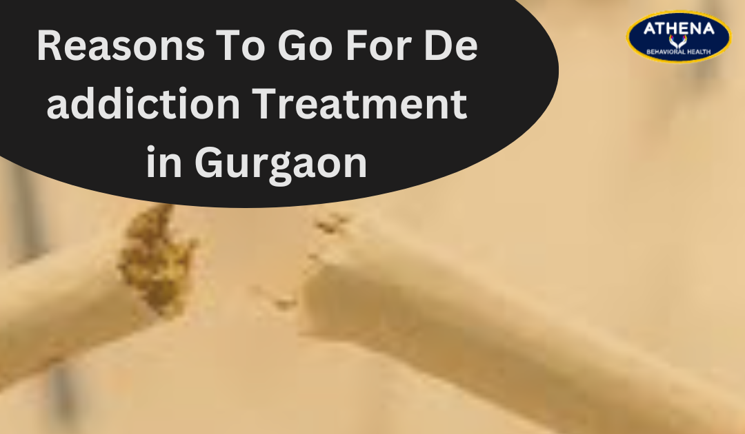 Reasons To Go For De addiction Treatment in Gurgaon