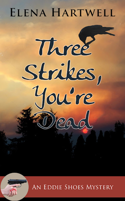 Three Strikes, You’re Dead (Eddie Shoes Mystery Book 3) by Elena Hartwell