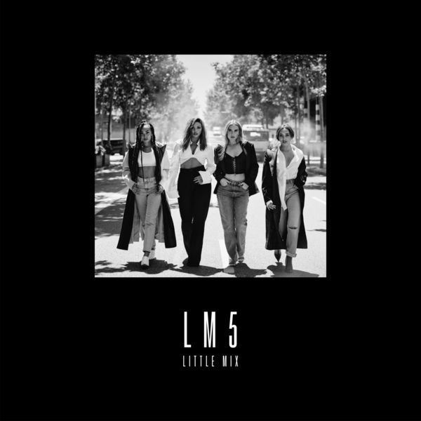 Little Mix - LM5 (Deluxe) (2018) - Album [Hi-Res 24 Bit] [Flac]