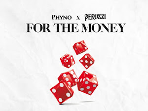 [AUDIO] Phyno ft. Peruzzi  – For The Money